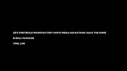 FirstBuild Hack the Home Mega Hackathon b-roll