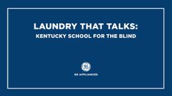 Laundry That Talks: Kentucky School for the Blind