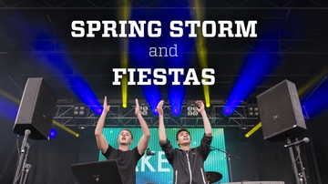Gearing up for Spring Storm and Fiestas
