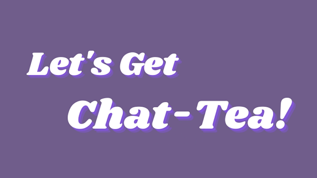 Chat Tea