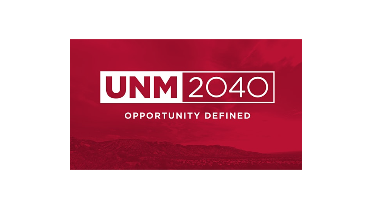 UNM President seeks campus input on 2040 strategic plan | UNM UCAM Newsroom