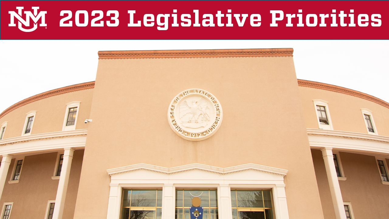 UNM releases 2023 Legislative Priorities | UNM UCAM Newsroom