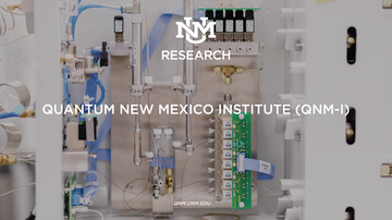 The University of New Mexico launches The Quantum New Mexico Institute
