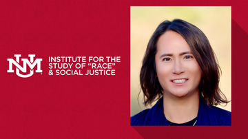 UNM's Institute for the Study of "Race" and Social Justice promotes new director