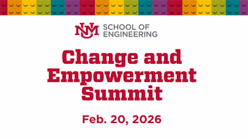 UNM School of Engineering hosts second annual Change and Empowerment Summit