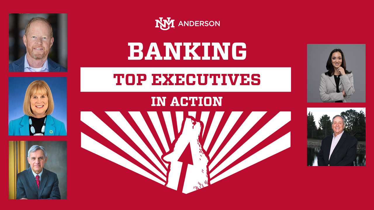 Top executives: Banking leaders shaped at UNM’s Anderson School of Management