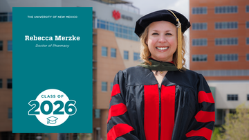 2026 Inspiring Graduate: Rebecca Merzke, UNM College of Pharmacy