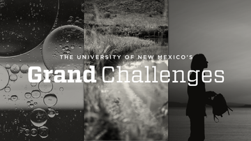 From bold ideas to lasting impact: How UNM’s original Grand Challenges teams built success