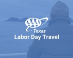 AAA Texas Reveals Top Travel Trends This Labor Day Weekend