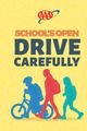Schools Open Drive Carefully
