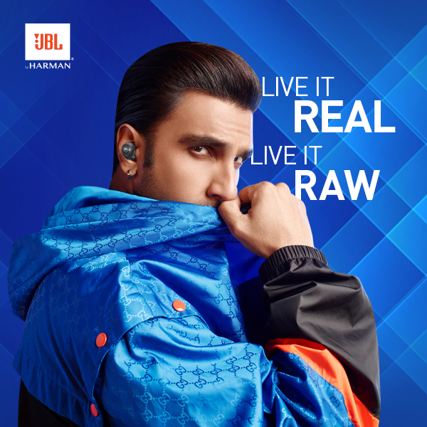 Live it Real Live it Raw - JBLxRanveer Singh