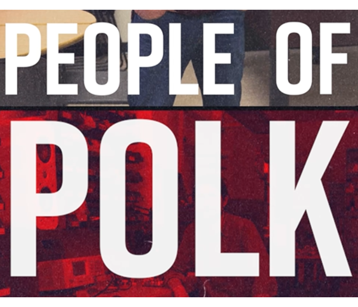 People of Polk: Stories from Behind the Scenes