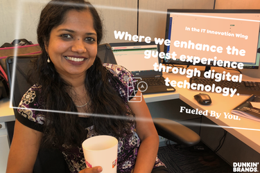 A Look Into the Dunkin’ Brands  Life of the IT Team: Meet Heera