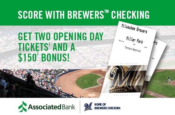 Through February 10, fans opening a Brewers Checking account will score more. 
