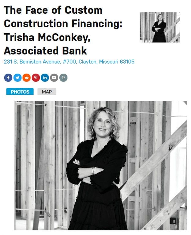 Trisha McConkey of Associated Bank is the lender of choice in St. Louis’ custom home building market.
