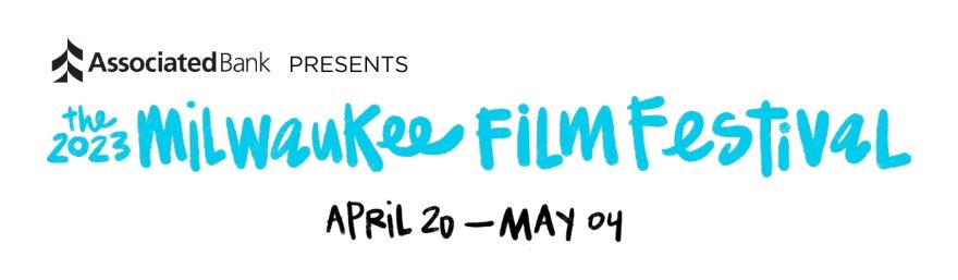 The 15th Annual Milwaukee Film Festival, presented by Associated Bank, the official Bank of Milwaukee Film, proudly announces the full lineup of films showing at the 2023 Festival