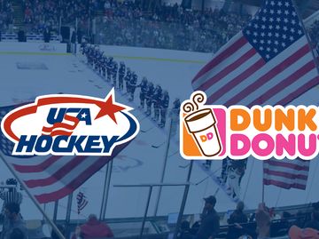 DUNKIN’ DONUTS SCORES PARTNERSHIP WITH USA HOCKEY DUNKIN’ DONUTS SCORES PARTNERSHIP WITH USA HOCKEY