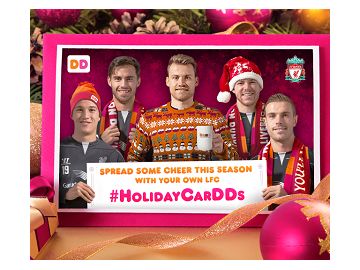 Score! Dunkin’ Donuts and Liverpool FC Holiday eCards are coming your way! Score! Dunkin’ Donuts and Liverpool FC Holiday eCards are coming your way!