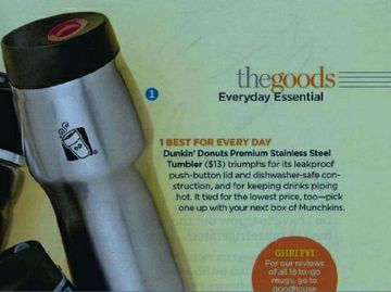 We’re HonoreDD: Dunkin’ Donuts’ Premium Stainless Steel Tumbler Makes Good Housekeeping’s “Top Travel Mugs” of 2012 List We’re HonoreDD: Dunkin’ Donuts’ Premium Stainless Steel Tumbler Makes Good Housekeeping’s “Top Travel Mugs” of 2012 List