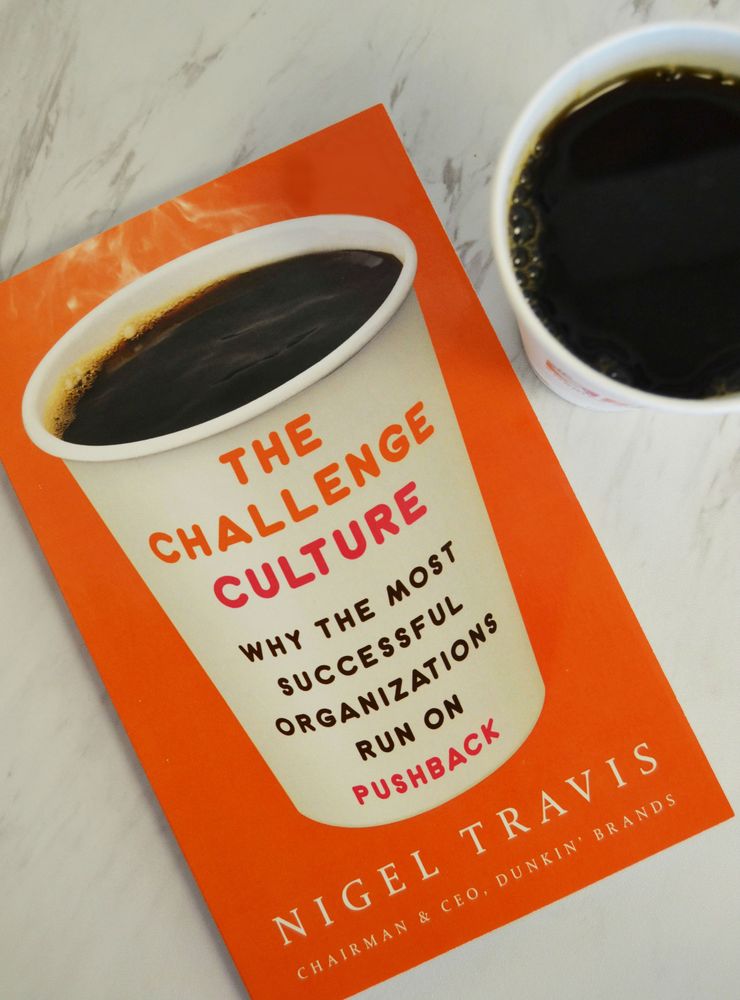 The Challenge Culture: Why the Most Successful Organizations Run on Pushback
