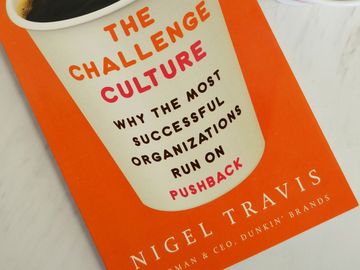 The Challenge Culture: Why the Most Successful Organizations Run on Pushback