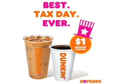 Relieve Tax Day Tension with $1 Medium Hot or Iced Coffee from Dunkin’ Relieve Tax Day Tension with $1 Medium Hot or Iced Coffee from Dunkin’