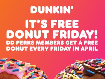 A Little Sweetness Every Week: Dunkin’ Extends Free Donut Fridays Through April