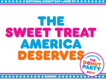 Dunkin’ Spoofs Election Year with The Donut Party to Give America the Sweet Treat It Deserves This National Donut Day Dunkin’ Spoofs Election Year with The Donut Party to Give America the Sweet Treat It Deserves This National Donut Day