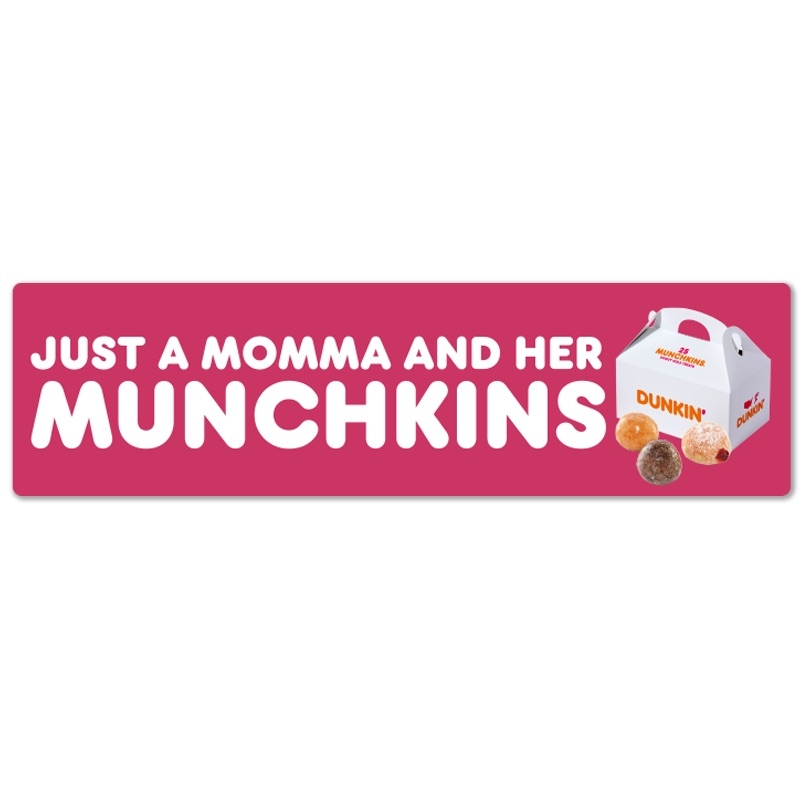 Dunkin' Bumper Sticker_Munchkins