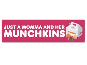 Dunkin' Bumper Sticker_Munchkins