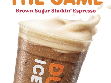 Shakin' Up The Game: Dunkin' Brown Sugar Shakin' Espresso Shakin' Up The Game: Dunkin' Brown Sugar Shakin' Espresso
