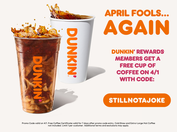 Still Not A Joke: Dunkin’® is Giving Away 1,000,001 Free Coffees This April Fools’ Day Still Not A Joke: Dunkin’® is Giving Away 1,000,001 Free Coffees This April Fools’ Day
