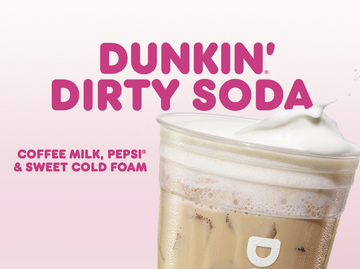 Dunkin' Dirty Soda