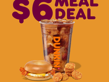 Dunkin' $6 Meal Deal Dunkin' $6 Meal Deal