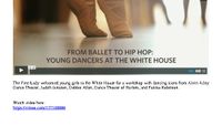 Vimeo - From Ballet To Hip Hop: Young Dancers At The White House