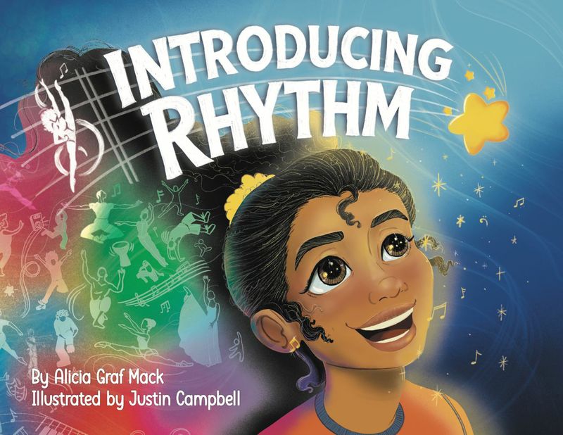 Introducing Rhythm by Alicia Graf Mack. Illustrated by Justin Campbell