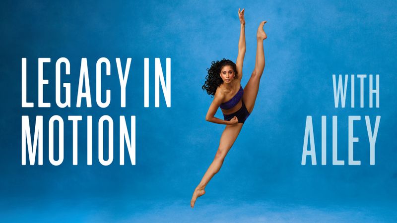 Legacy in Motion with AILEY Podcast