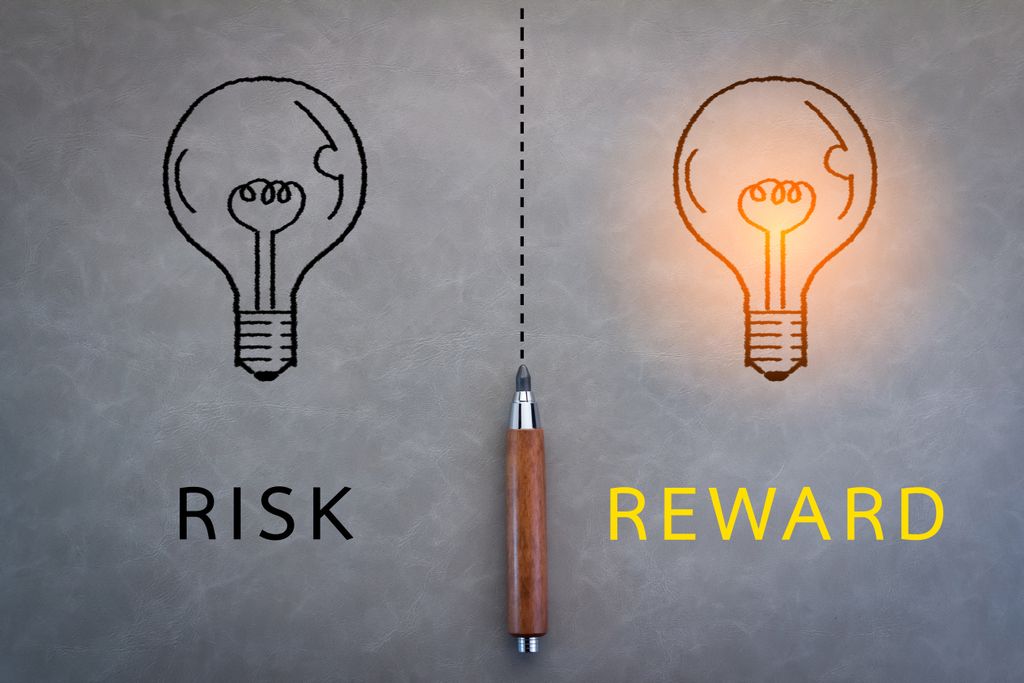 Risk vs. reward