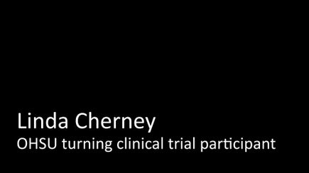 Download interview: Linda Cherney, OHSU turning clinical trial participant
