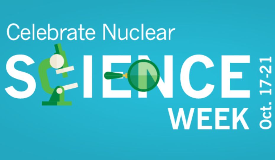Celebrating Nuclear Science Week with each of you!