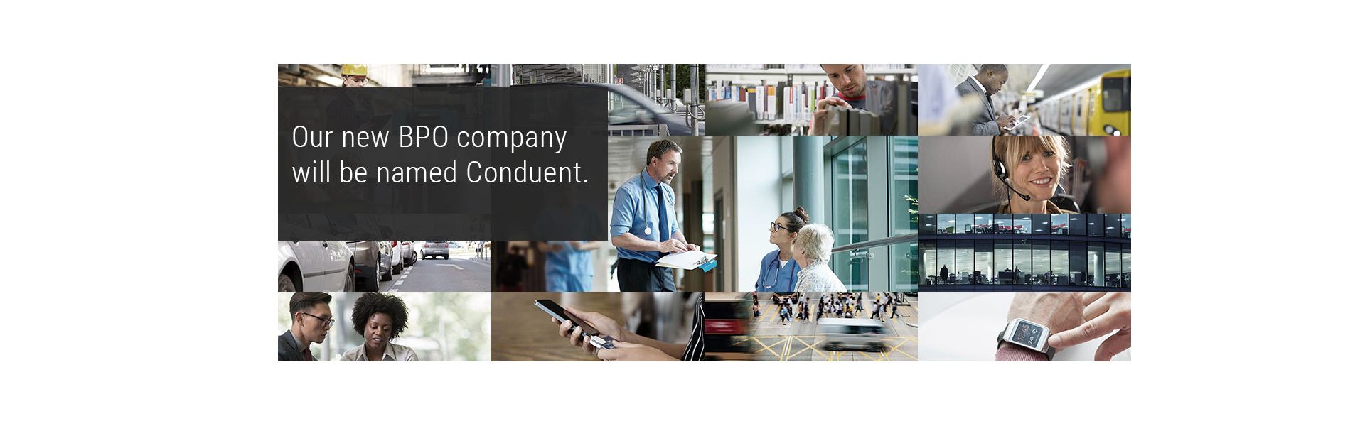 Xerox Announces New Business Process Outsourcing Company Will Be Named “Conduent”; Document Technology Company Will Retain the Xerox Brand
