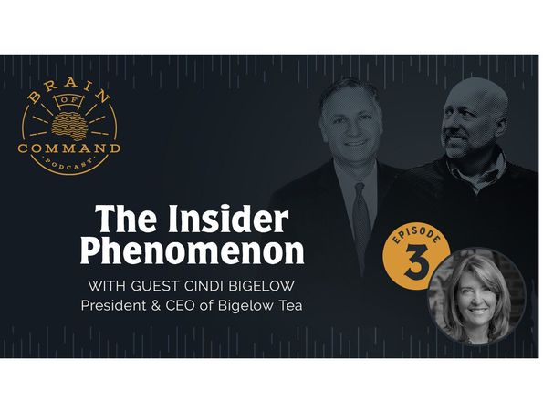 Latest Episode of "Brain of Command" Podcast From Omaha Steaks and The CEO Forum Group Reveals How Insiders Shape Your Organization