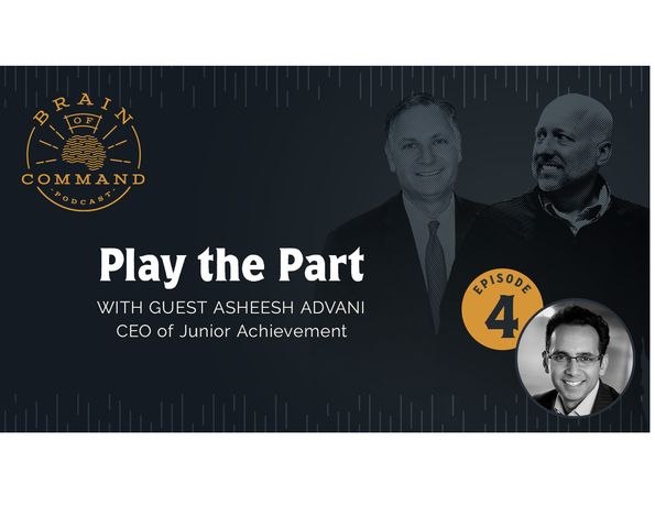 Latest Episode of "Brain of Command" Podcast From Omaha Steaks and The CEO Forum Group Reveals How To Play The Part For Your Dream Role