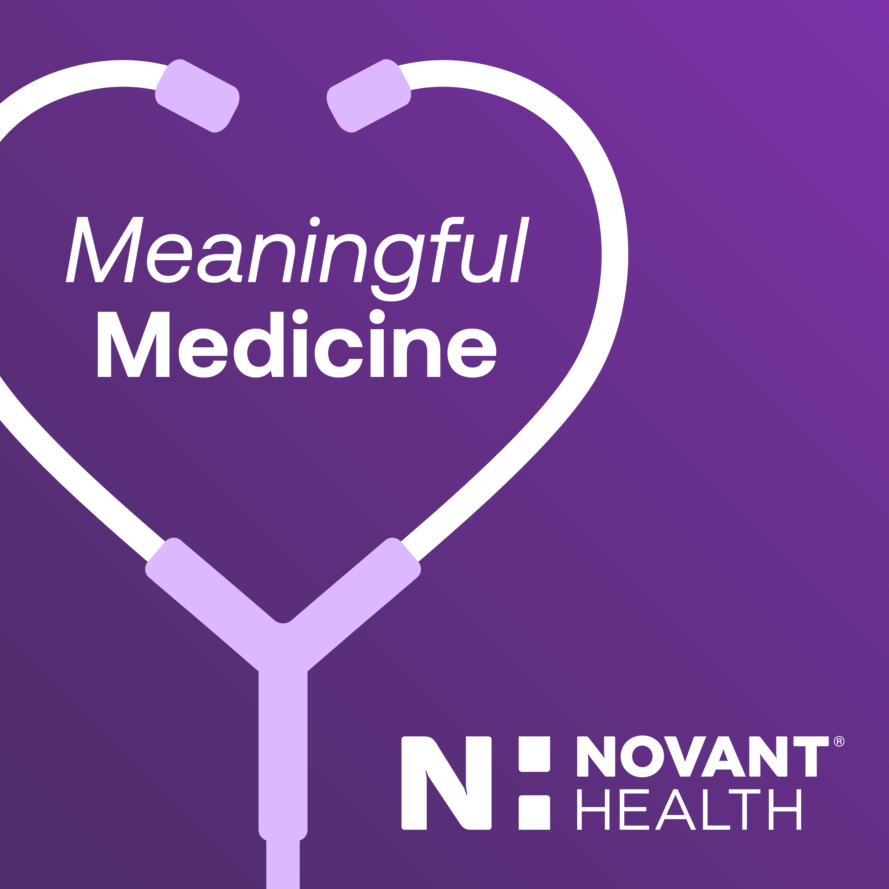 novant-health-podcast-meaningful-medicine