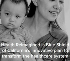Blue Shield of California Health Reimagined Initiative to Transform Health Care for Individuals, Communities Throughout California