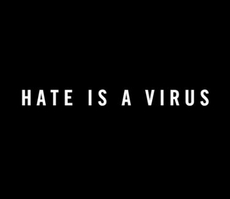 New Ad Campaign: 'Hate is a Virus'