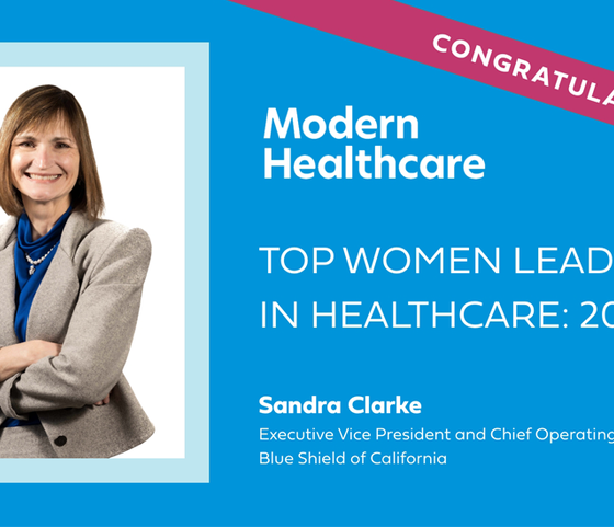 Lessons in Leadership: Advice From Sandra Clarke, Chief Operating Officer at Blue Shield of California