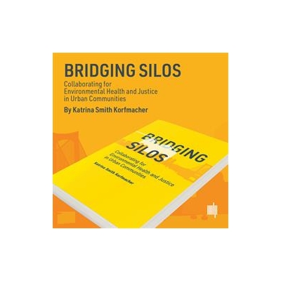 Book Describes Transformative Power of Local Initiatives to Address Environmental Health Inequities