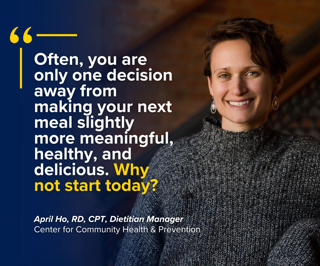 Often you are only one decision away from making your next meal slightly more meaningful healthy and delicious. Why not start today