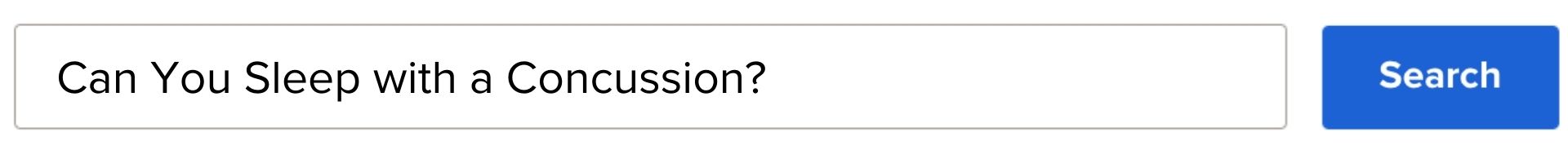 Search bar typed in: Can you sleep with a concussion?
